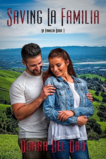 Romantic Suspense Comedy – Saving La Familia by Donna Del Oro