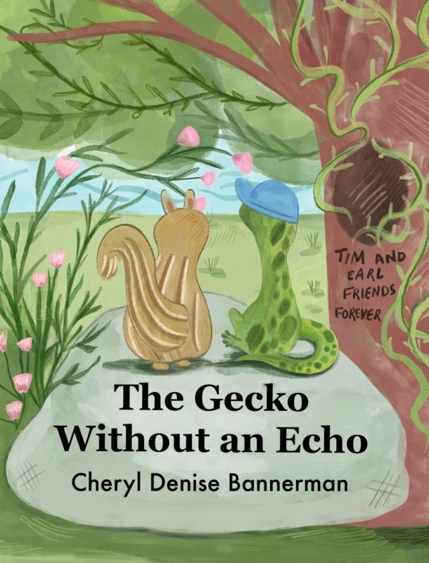 Children’s Book – The Gecko Without an Echo by Cheryl Denise Bannerman