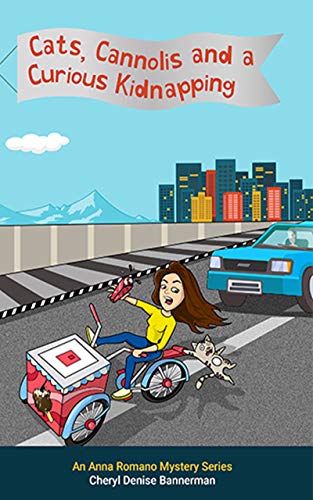 Cozy Mystery Blitz – Cats, Cannolis and a Curious Kidnapping by Cheryl Denise Bannerman