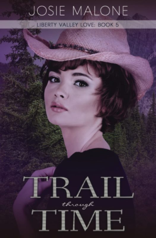 Time Travel Western Romance – Trail Through Time by Josie Malone