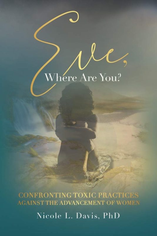 Eve, Where Are You? by Nicole L. Davis PhD