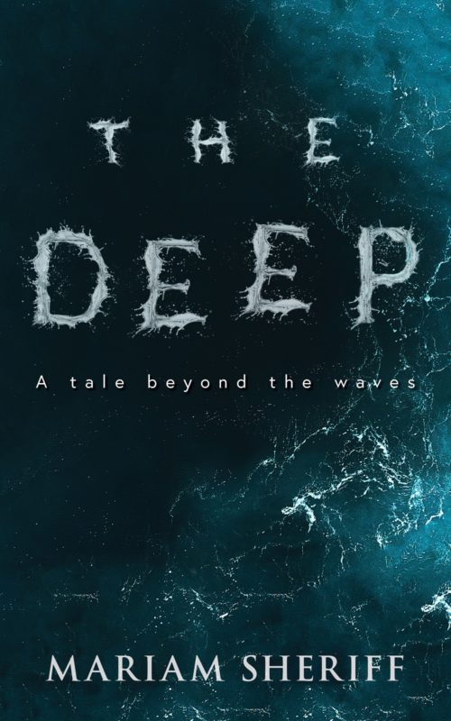 The Deep By Mariam Sheriff