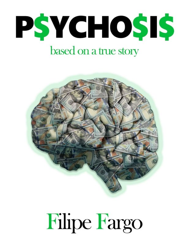 Psychosis By Filipe Fargo