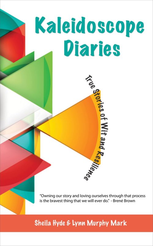 Kaleidoscope Diaries By Sheila Hyde and Lynn Murphy Mark