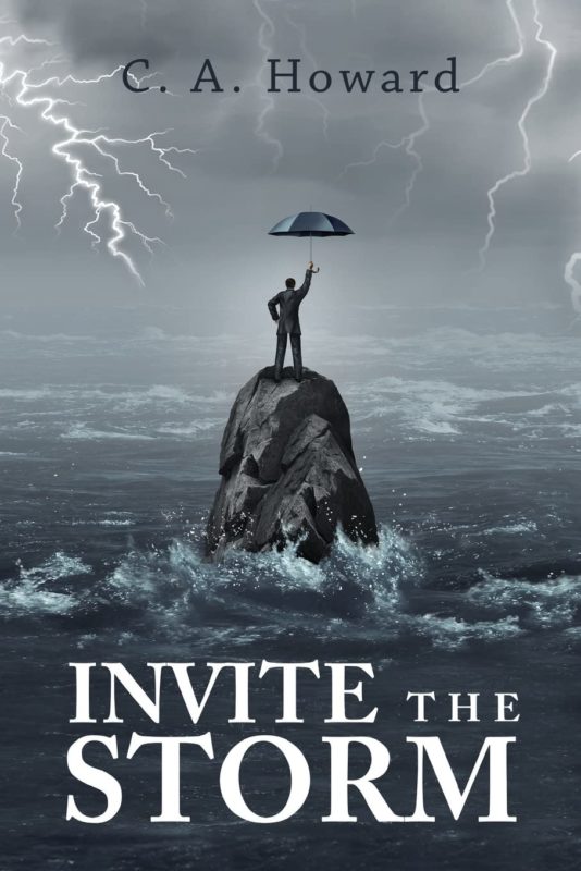 Poetry – Invite the Storm By C.A. Howard