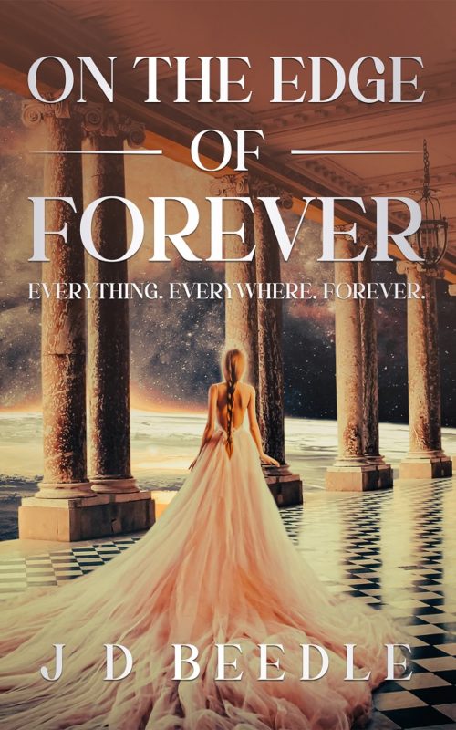 Sci-fi Fantasy – On the Edge of Forever By J D Beedle