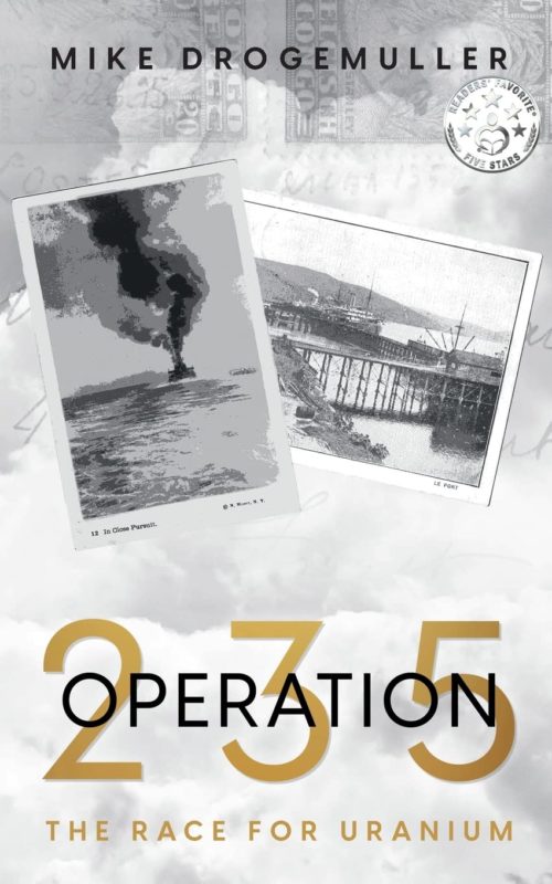 Historical Thriller – Operation 235 By Mike Drogemuller