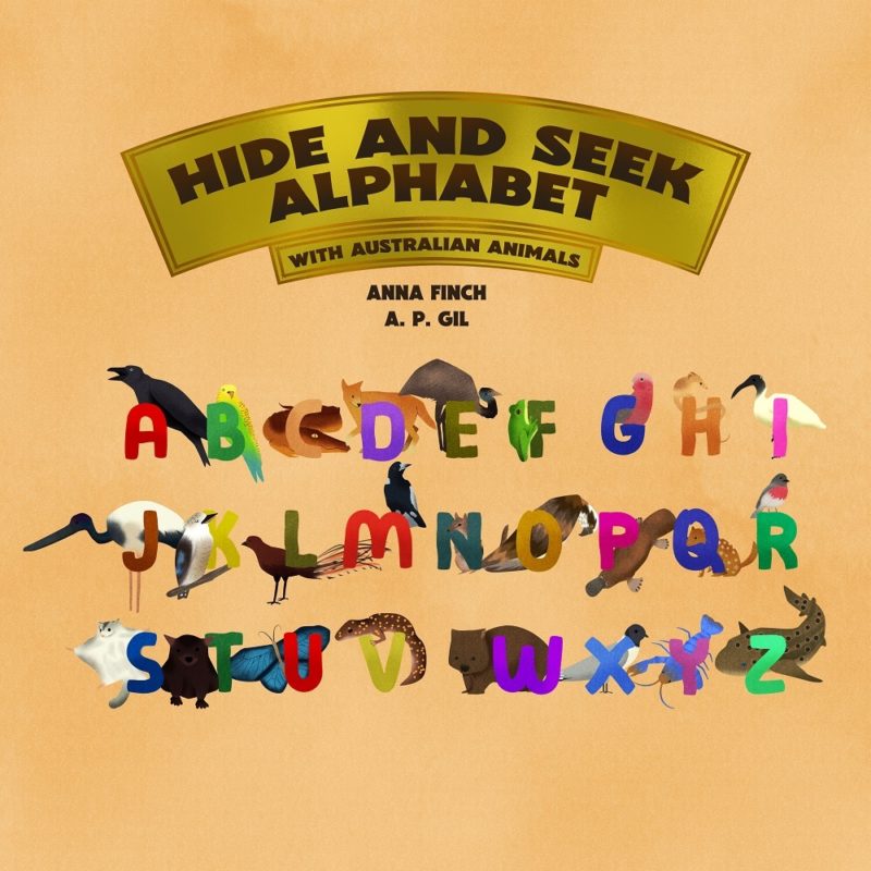 Hide and Seek Alphabet: With Australian Animals