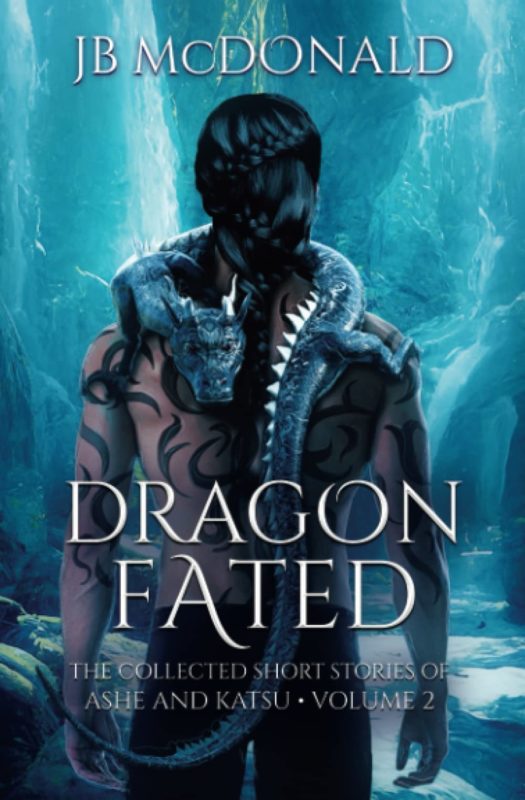Dragon Fated By JB McDonald