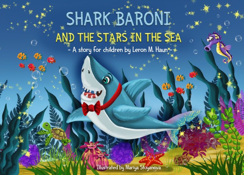 Shark Baroni And The Stars In The Sea By Leron Mika’IL Haun