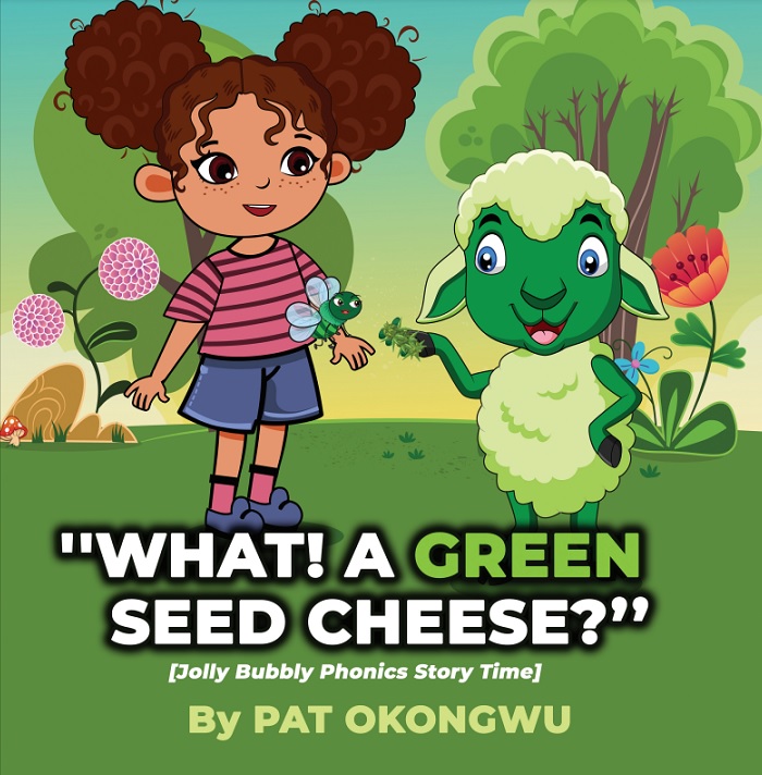 “What! A Green Seed Cheese” By Patricia Okongwu