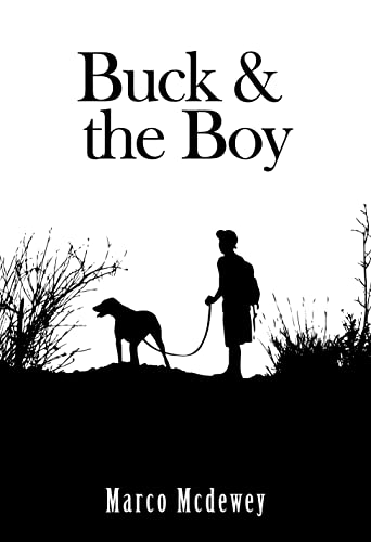 Buck and the Boy By Marco McDewey