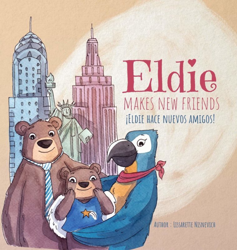 Eldie Makes New Friends! / Eldie hace nuevos amigos! by Dr. Lissarette Nisnevich