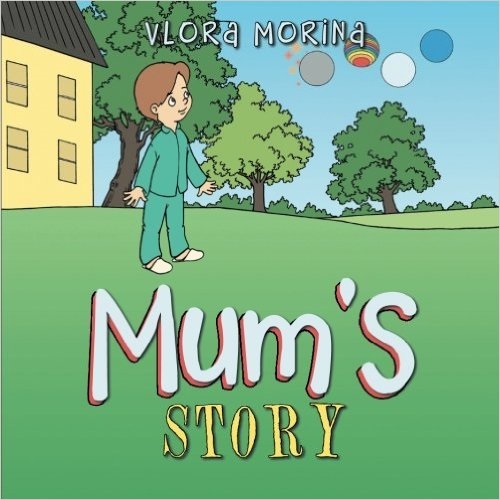 Mum’s story By Vlora Morina