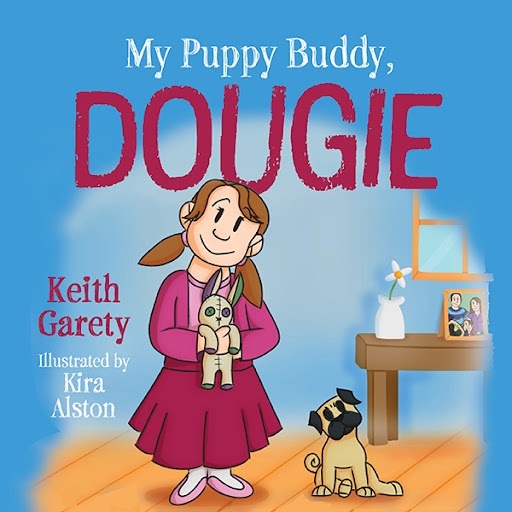 Children’s Book – My Puppy Buddy, Dougie By Keith Garety