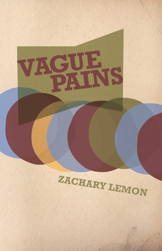 Vague Pains By Zachary Lemon