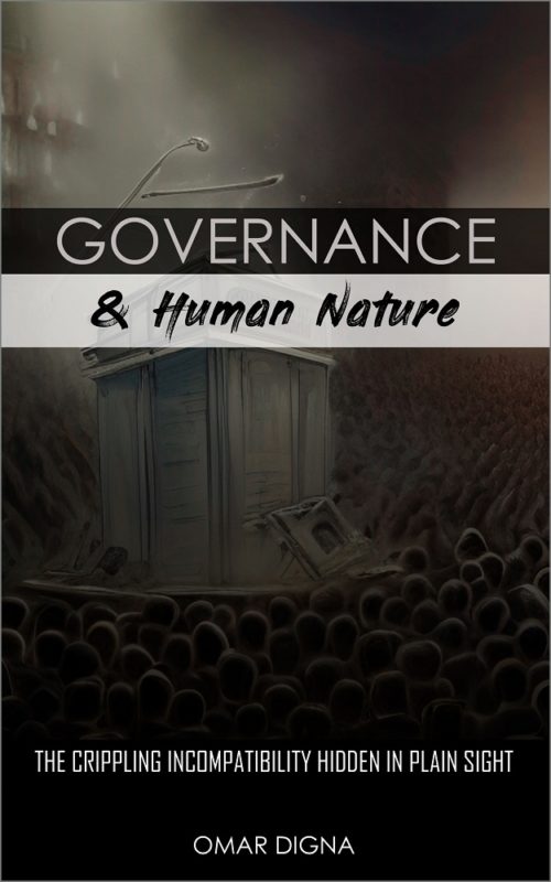 Governance & Human Nature By Omar Digna