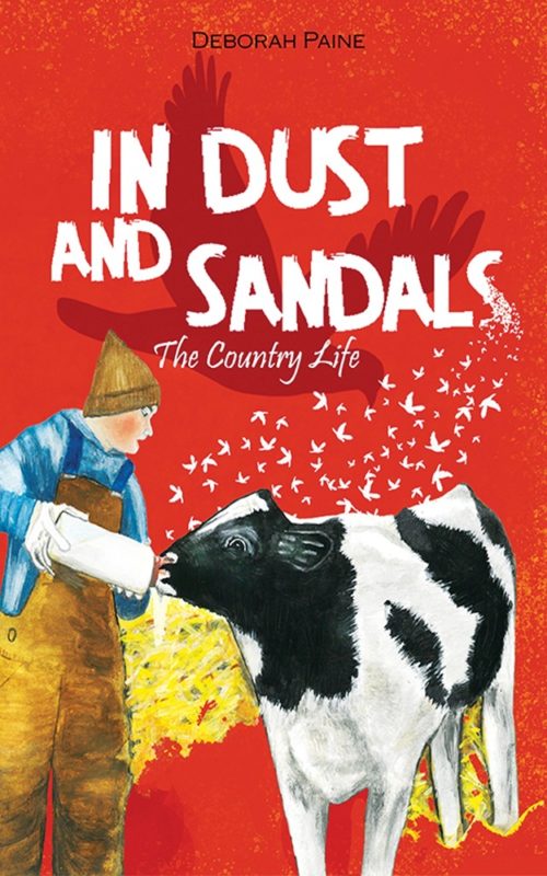 In Dust and Sandals: The Country Life  By Deborah Paine