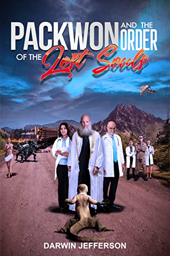 Sci-fi Thriller – Packwon And The Order Of The Lost Souls By Darwin Jefferson