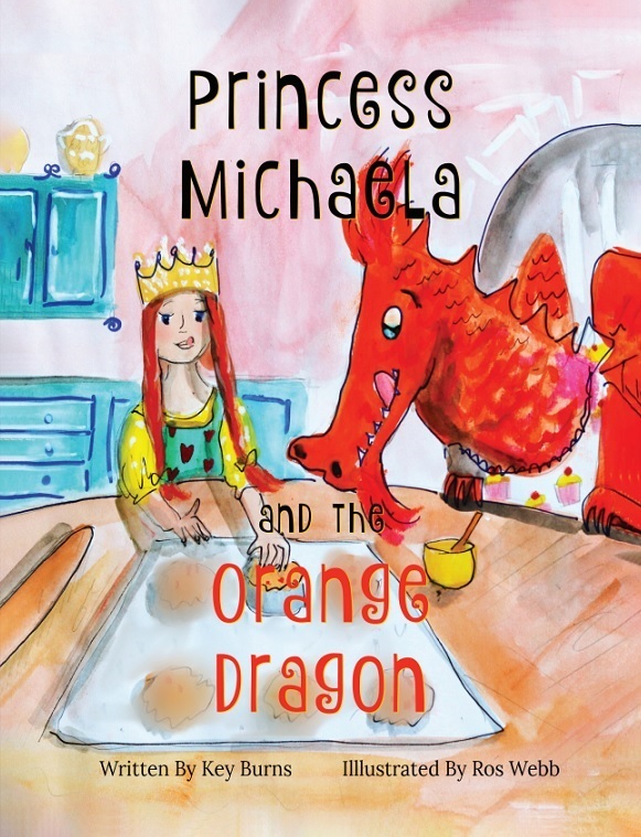 Princess Michaela and the Orange Dragon By Key Burns