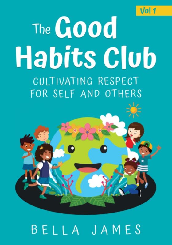 The Good Habits Club By Bella James