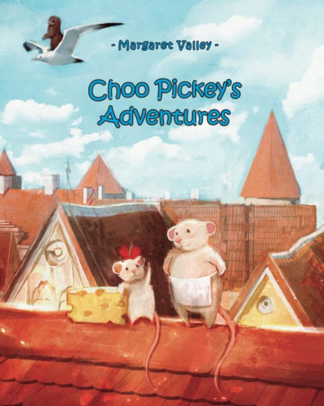 Choo Pickey’s Adventures By Margaret Valley