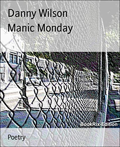 Manic Monday By Danny Wilson