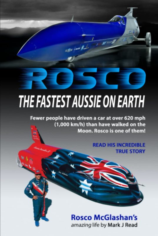 ROSCO The Fastest Aussie on Earth The amazing true life story of Rosco McGlashan as told to Mark J Read By Mark J Read