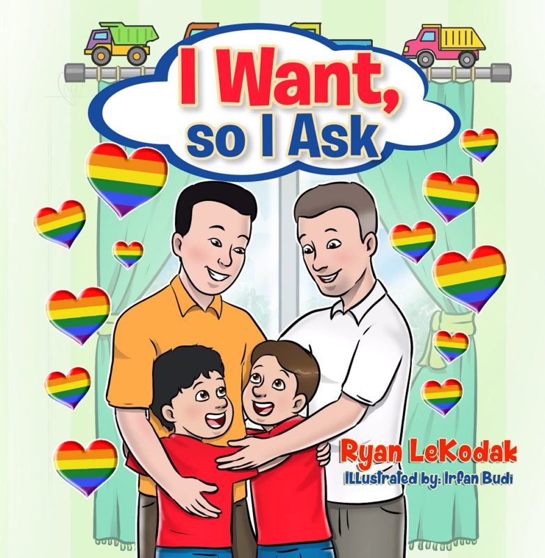 I Want, So I Ask: From Papa and Daddy By Ryan LeKodak