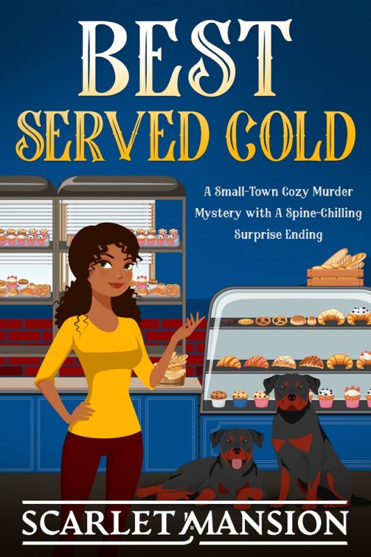 Best Served Cold A Small-Town Cozy Murder Mystery With A Spine-Chilling Surprise Ending By Scarlet Mansion