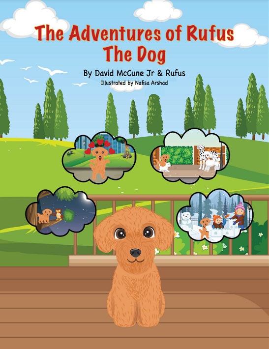The Adventures Of Rufus The Dog The Adventures Of Rufus The Dog Series Book One David Michael McCune Jr
