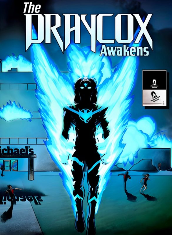 The Draycox Awakens The Story Of An Anti-Hero By Jonathan Minott