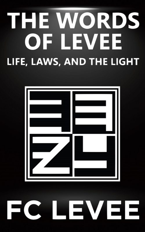 The Words of Levee: Life Laws and the Light