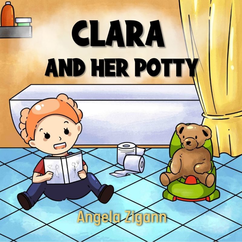 Clara and Her Potty Angela Zigann