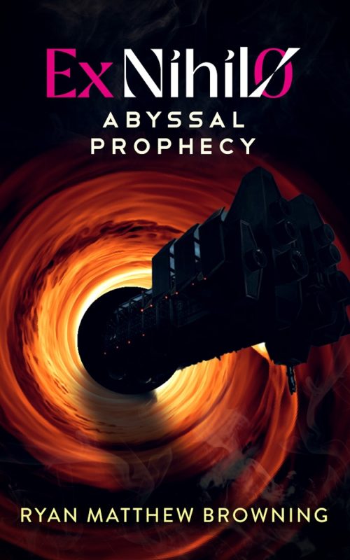 Ex Nihilo – Abyssal Prophecy By Ryan Matthew Browning