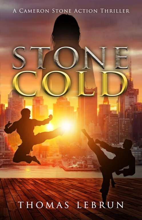 Stone Cold: A Cameron Stone Action Thriller By Thomas LeBrun