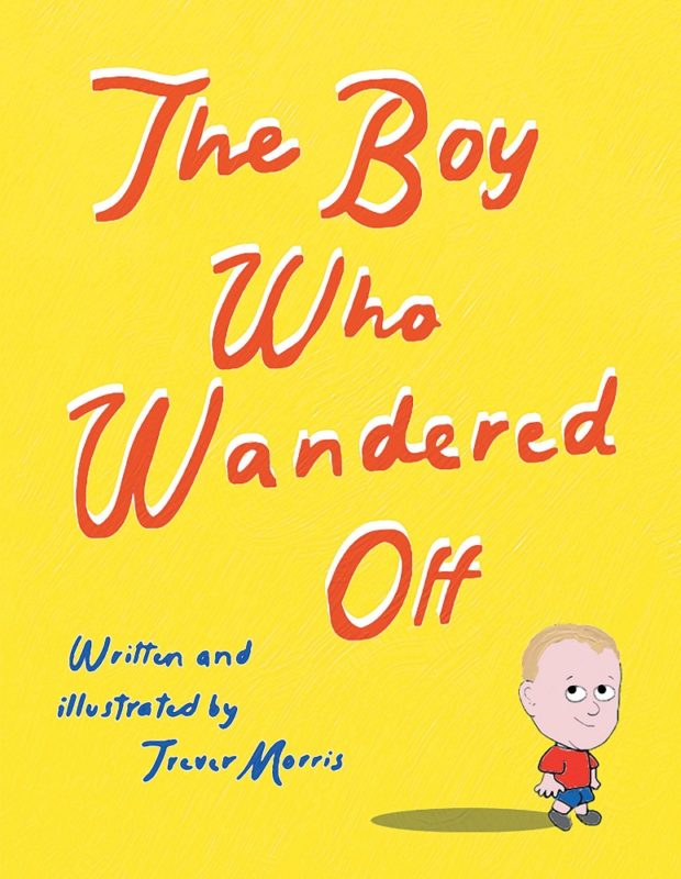 The Boy Who Wandered Off By Trever Morris