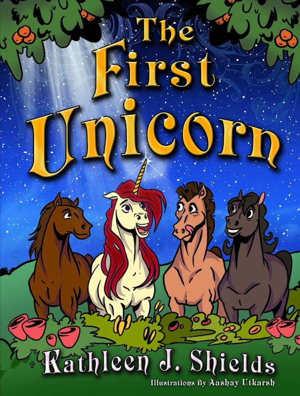 The First Unicorn By Kathleen J. Shields