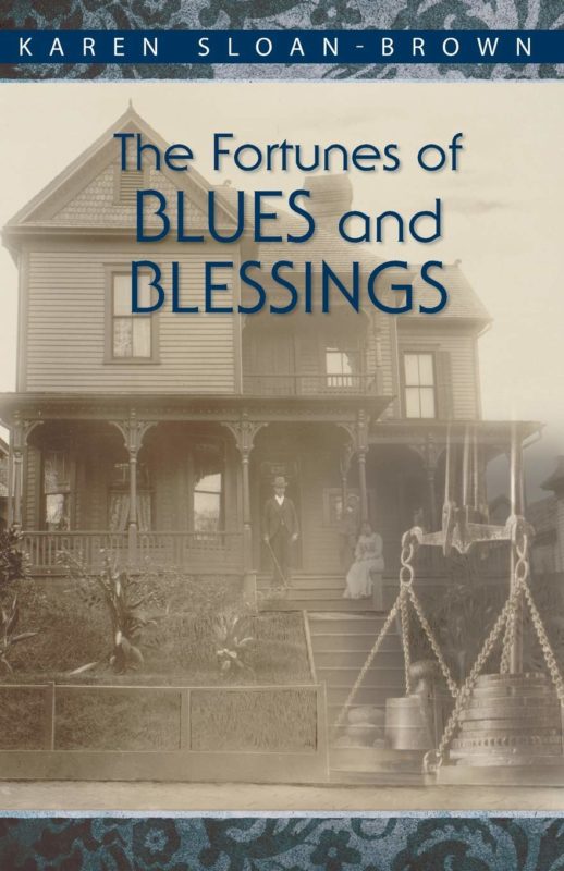 The Fortunes of Blues and Blessings By Karen Sloan-Brown