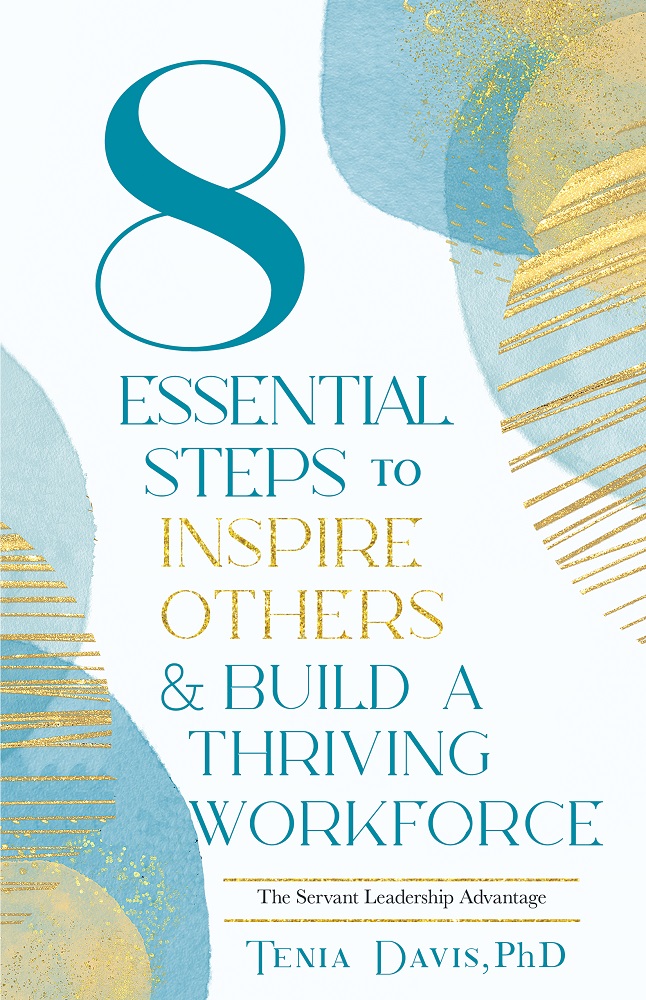 8 Essential Steps To Inspire Others & Build A Thriving Workforce ...