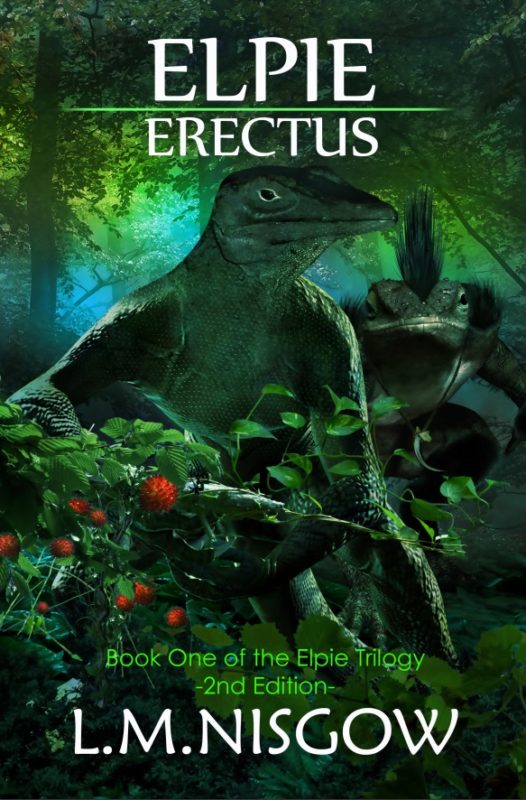 Elpie Erectus Book One of the Elpie Trilogy By L.M. Nisgow
