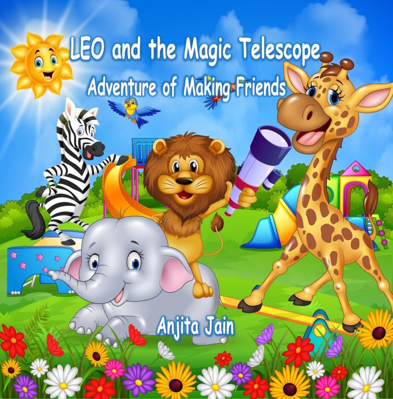 Leo and the Magic Telescope: Adventure of Making Friends By Anjita Jain
