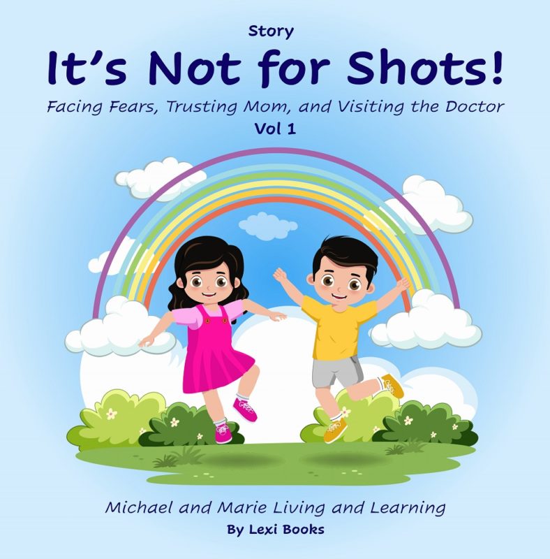It’s Not for Shots! by Lexi Books