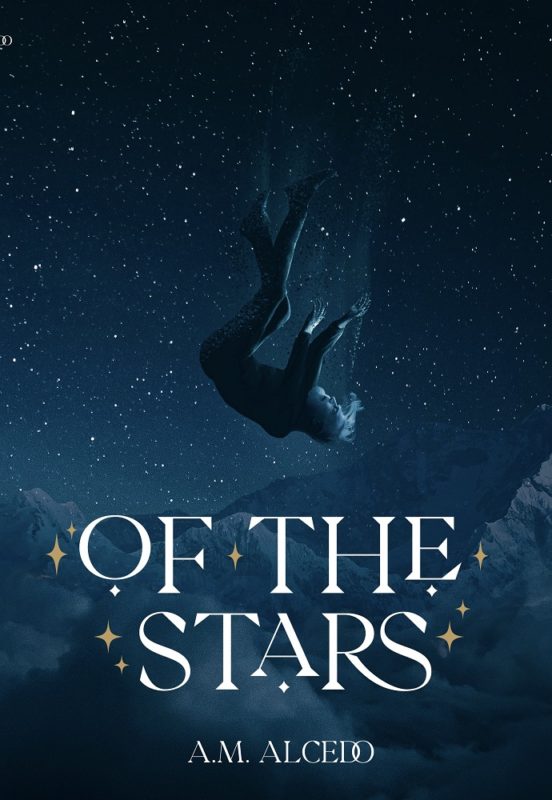 Of the Stars By A.M. Alcedo