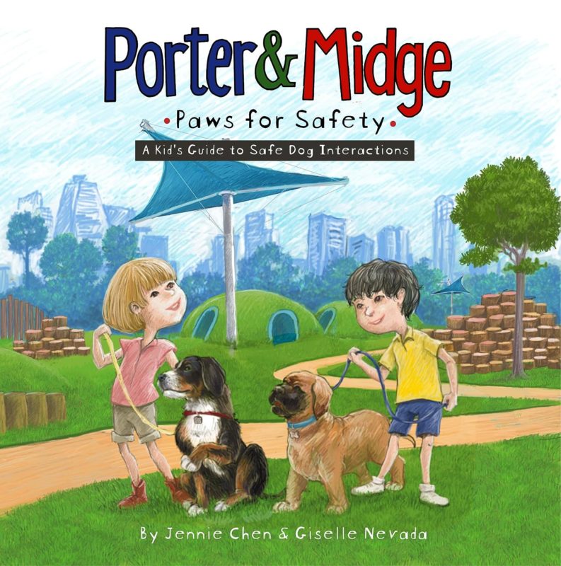Porter and Midge: Paws for Safety  A Kid’s Guide to Safe Dog Interactions by Jennie Chen and Giselle Nevada