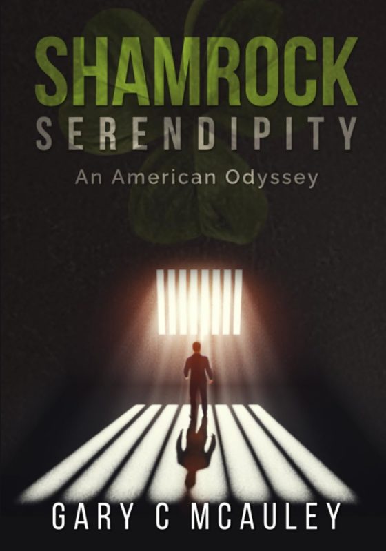 Shamrock Serendipity: An American Odyssey By Gary McAuley