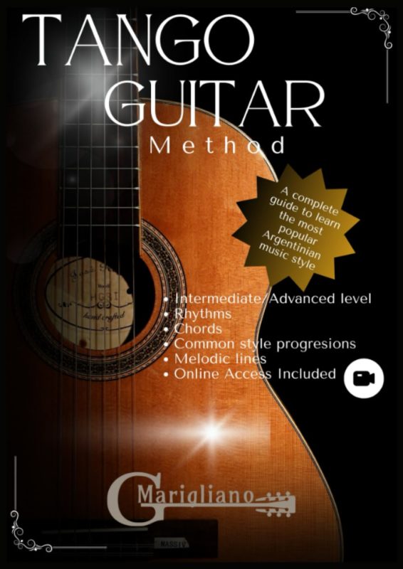 Tango Guitar Method By Guillermo Marigliano