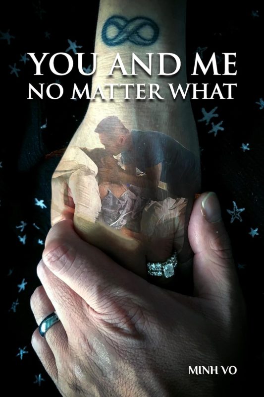 You and Me No Matter What by Minh Vo