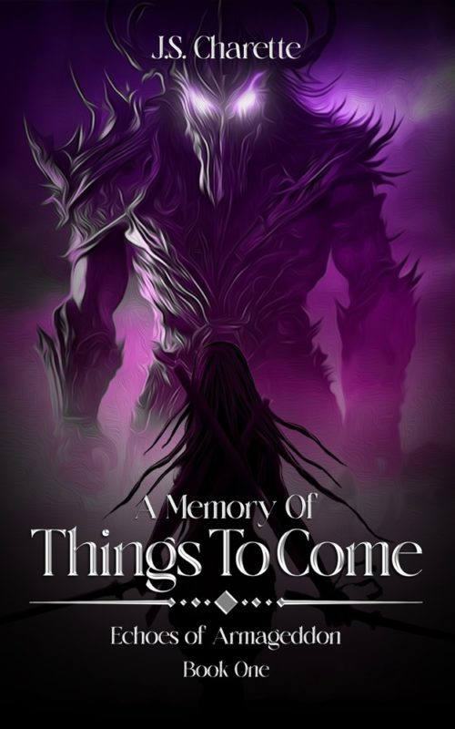 A Memory of Things to Come By J.S. Charette