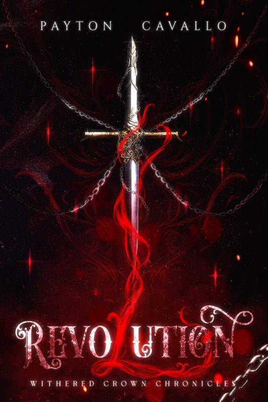 Revolution  Withered Crown Chronicles, Book 2 By Payton Cavallo